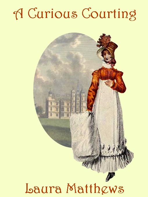 Title details for A Curious Courting by Laura Matthews - Available